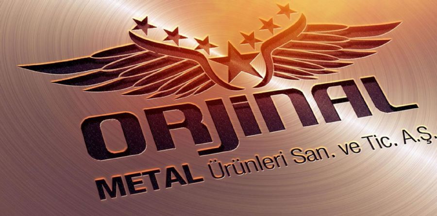Orjinal Metal Urunleri Sanayi ve Ticaret A.S.