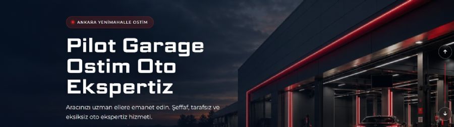 Pilot Garage Ostim Yenimahalle Oto Ekspertiz
